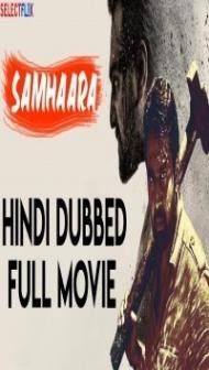 Samhaara (2018) South Indian Hindi Dubbed Movie