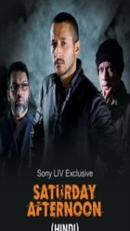 Saturday Afternoon (2023) Hindi Movie