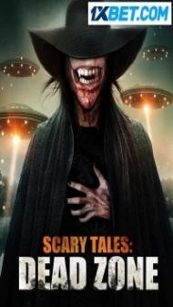 Scary Tales Dead Zone (2023) Hindi Dubbed