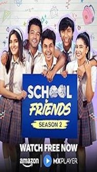 School Friends (2024) S02 Hindi Series