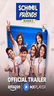 School Friends (2025) S03 Hindi Series