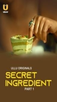 Secret Ingredient (2023) Ullu Original