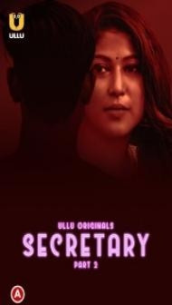 Secretary (2023) Part 2 Ullu Original