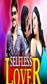 Selfless Lover (2018) South Indian Hindi Dubbed Movie