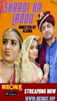 Shaadi Ka Laddu (2023) NeonX Original