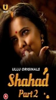Shahad (2022) Part 2 Ullu Original
