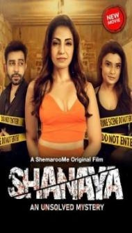 Shanaya An Unsolved Mystery (2023) Hindi Movie
