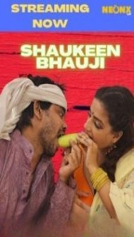 Shaukeen Bhauji (2022) NeonX Original