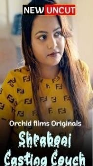 Shraboni Casting Couch (2022) OrchidFilms Original