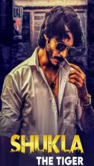 Shukla The Tiger (2021) Web Series