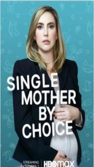 Single Mother by Choice (2021) Hindi Dubbedd