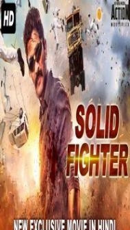 Solid Fighter (2018) South Indian Hindi Dubbed Movie