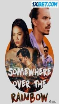 Somewhere Over the Rainbow (2022) Hindi Dubbed