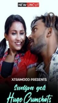 Sudipa Gets Huge Cumshots (2022) Xtramood Original