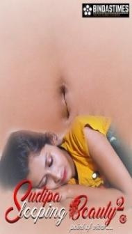 Sudipa Sleeping Beauty (2022) BindasTimes Original