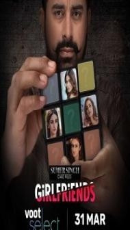 Sumer Singh Case Files Girlfriends (2021) Web Series