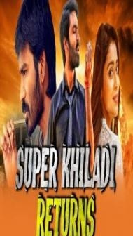 Super Khiladi Returns (2018) South Indian Hindi Dubbed Movie