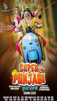 Super Punjabi (2023) Punjabi Movie