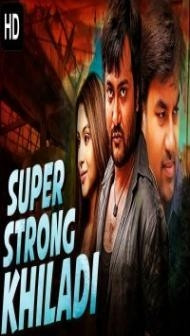 Super Strong Khiladi (2020) South Indian Hindi Dubbed Movie