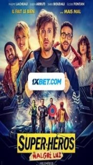Super heros malgre lui (2021) Hindi Dubbed