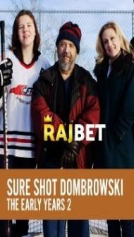Sure Shot Dombrowski The Early Years 2 (2019) Hindi Dubbed