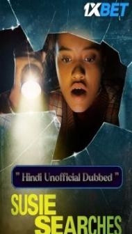 Susie Searches (2022) Hindi Dubbed