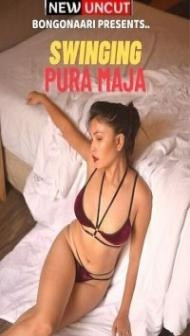 Swinging Pura Maja (2023) BongoNaari Original