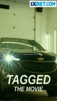 Tagged The Movie (2022) Hindi Dubbed