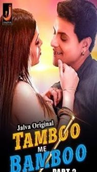 Tamboo Me Bamboo Part 2 (2024) Jalva Original