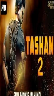 Tashan 2 (2019) South Indian Hindi Dubbed Movie