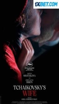 Tchaikovskys Wife (2022) Hindi Dubbed