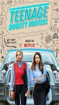 Teenage Bounty Hunters (2020) Web Series