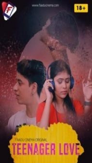 Teenager Love (2022) FaaduCinema Original