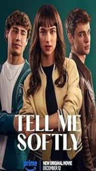 Tell Me Softly (2025) Hindi Dubbed Movie