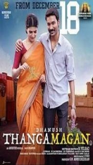 Thanga Magan (2019) South Indian Hindi Dubbed Movie