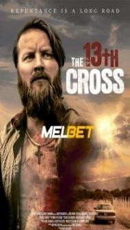 The 13th Cross (2020) Hindi Dubbed