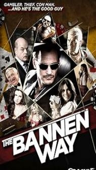 The Bannen Way (2010) Hindi Dubbed Movie