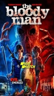 The Bloody Man (2020) Hindi Dubbed