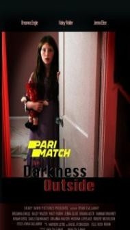 The Darkness Outside (2022) Hindi Dubbed