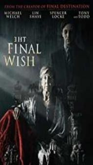 The Final Wish (2019) English Movie