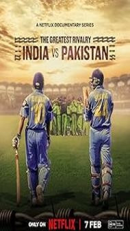 The Greatest Rivalry: India vs Pakistan (2025) Hindi Series