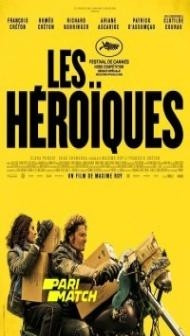 The Heroics (2021) Hindi Dubbed