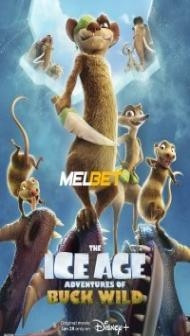 The Ice Age Adventures of Buck Wild (2022) Hindi Dubbed