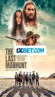 The Last Manhunt (2022) Hindi Dubbed