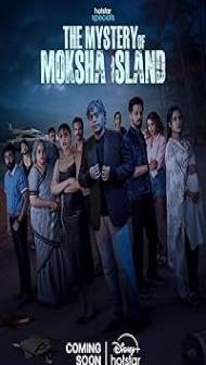The Mystery of Moksha Island (2024) S01 Hindi Series