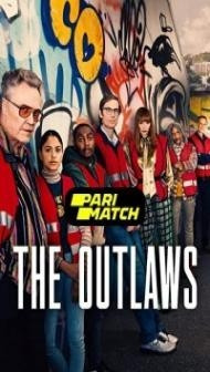 The Outlaws (2022) TV Series