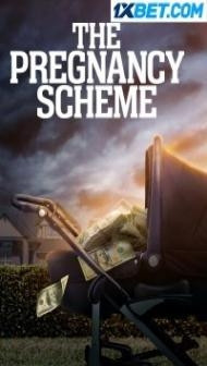 The Pregnancy Scheme (2023) Hindi Dubbed