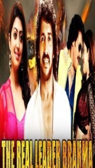 The Real Leader Brahma (2020) South Indian Hindi Dubbed Movie