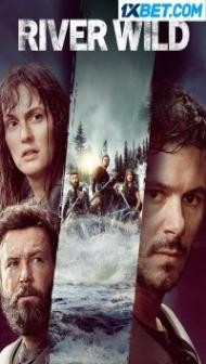 The River Wild (2023) Hindi Dubbed