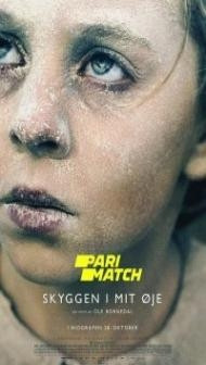 The Shadow in My Eye (2021) Hindi Dubbed